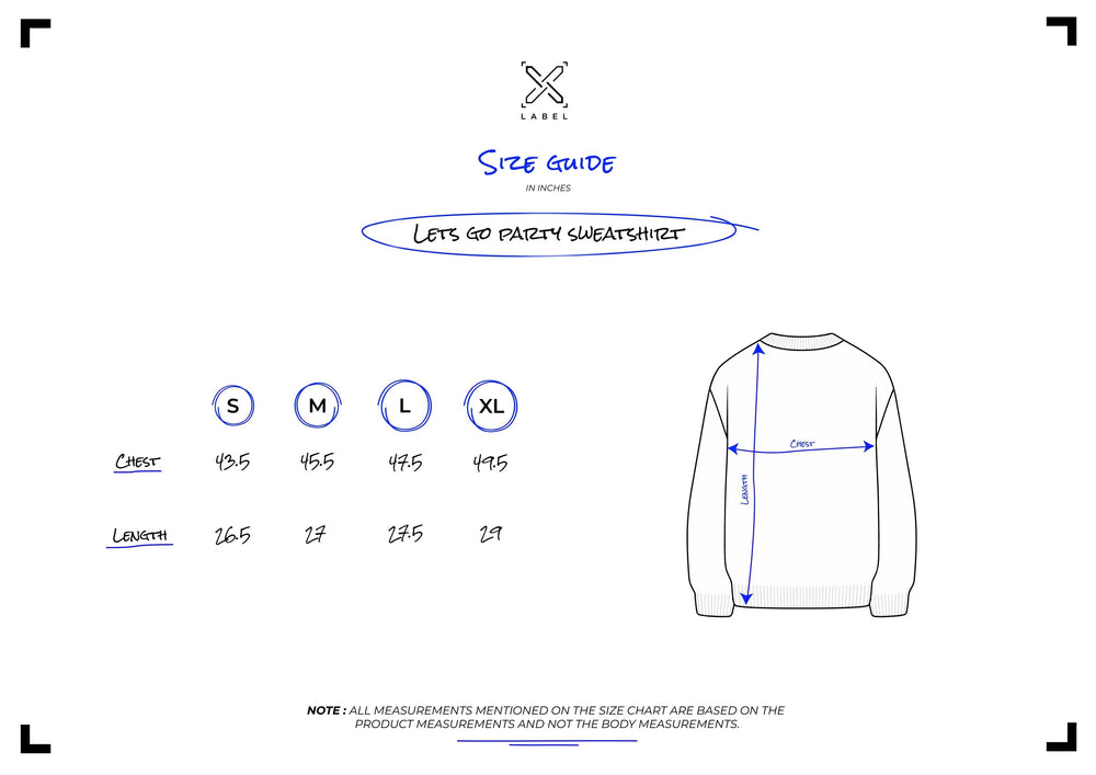 THE LET'S GO PARTY SWEATSHIRT